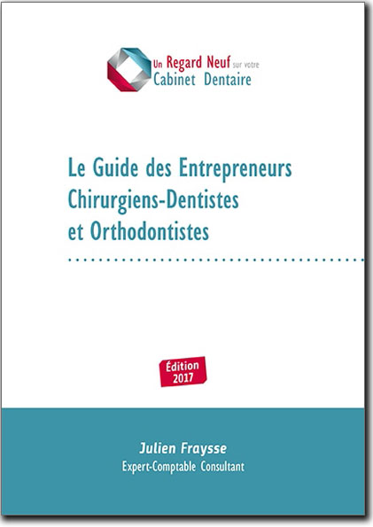 le-guide-des-entrepreneurs-chirurgiens-dentistes-orthodontistes