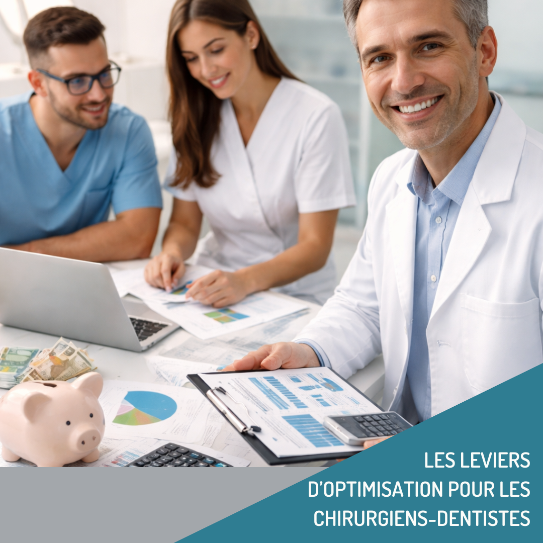 Fiscalité leviers optimisation cabinet dentaire